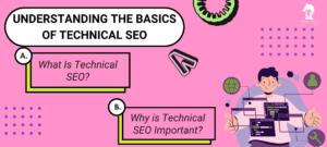 Graphic on understanding the basics of technical SEO. It introduces how to fix common technical SEO issues.