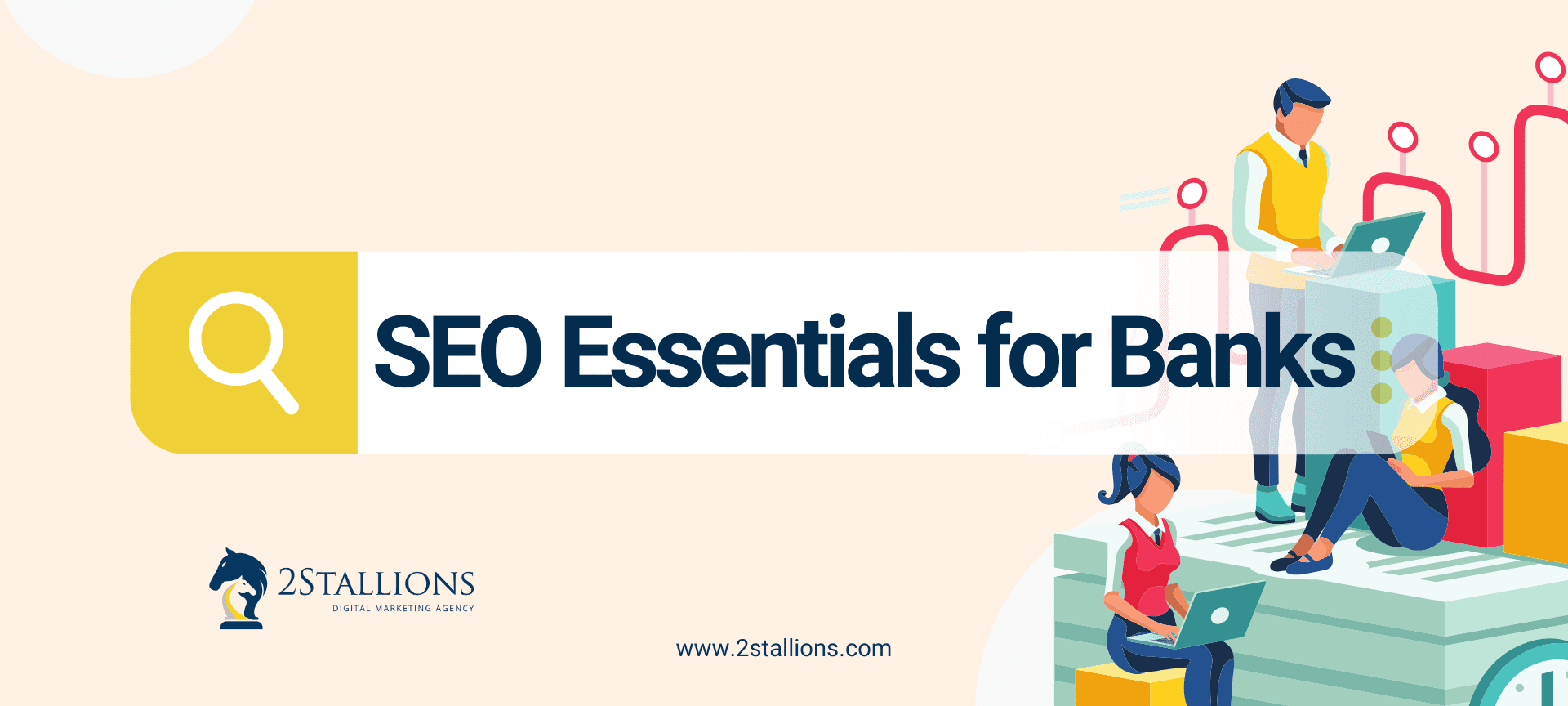 SEO Essentials for Banks: Getting Found Online
