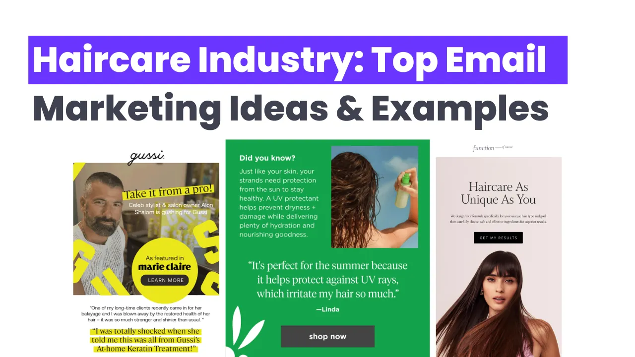 Haircare Industry: Top Email Marketing Ideas and Examples