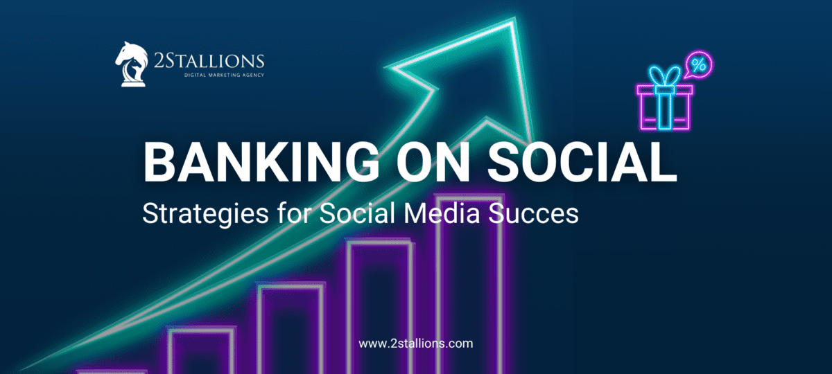 Banking on Social: Strategies for Social Media Success - 2Stallions