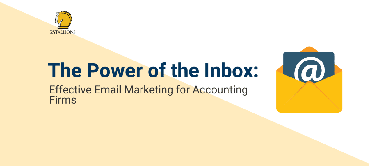 The Power of the Inbox: Effective Email Marketing for Accounting Firms ...
