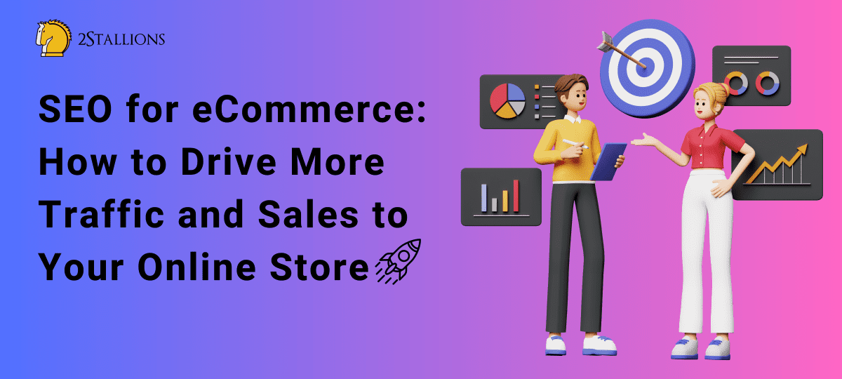 SEO for eCommerce: How to Drive More Traffic and Sales to Your Online ...