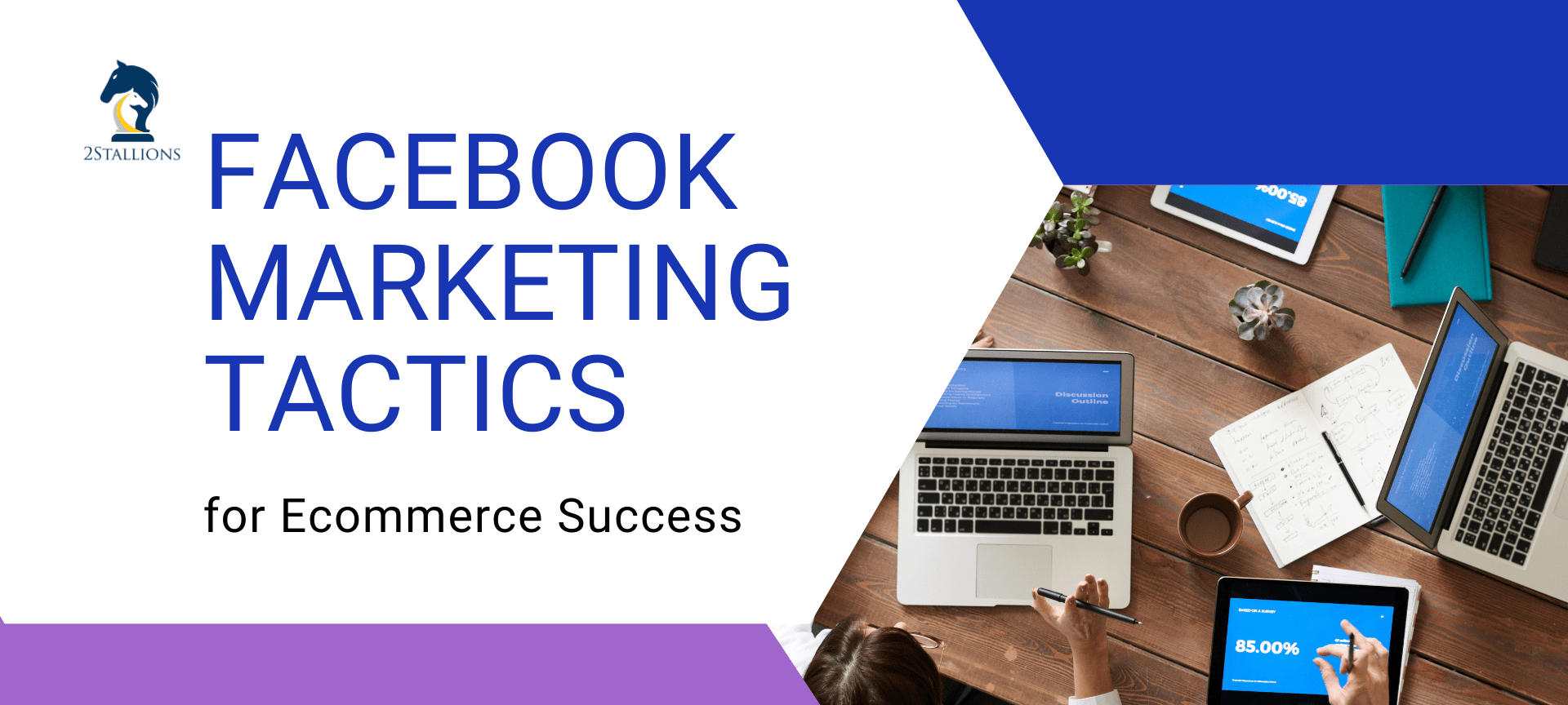 Facebook Marketing Tactics for Ecommerce Success