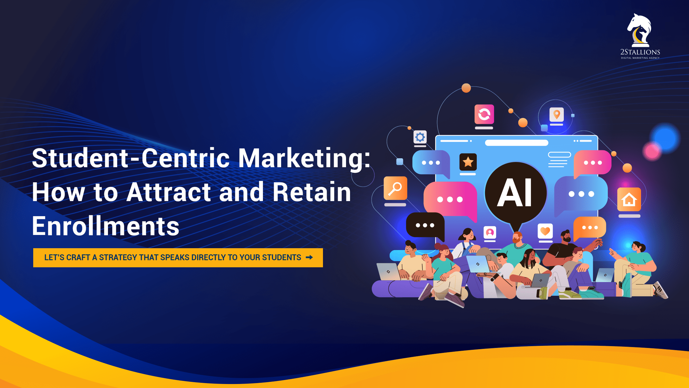 Student-Centric Marketing: How to Attract and Retain Enrollments