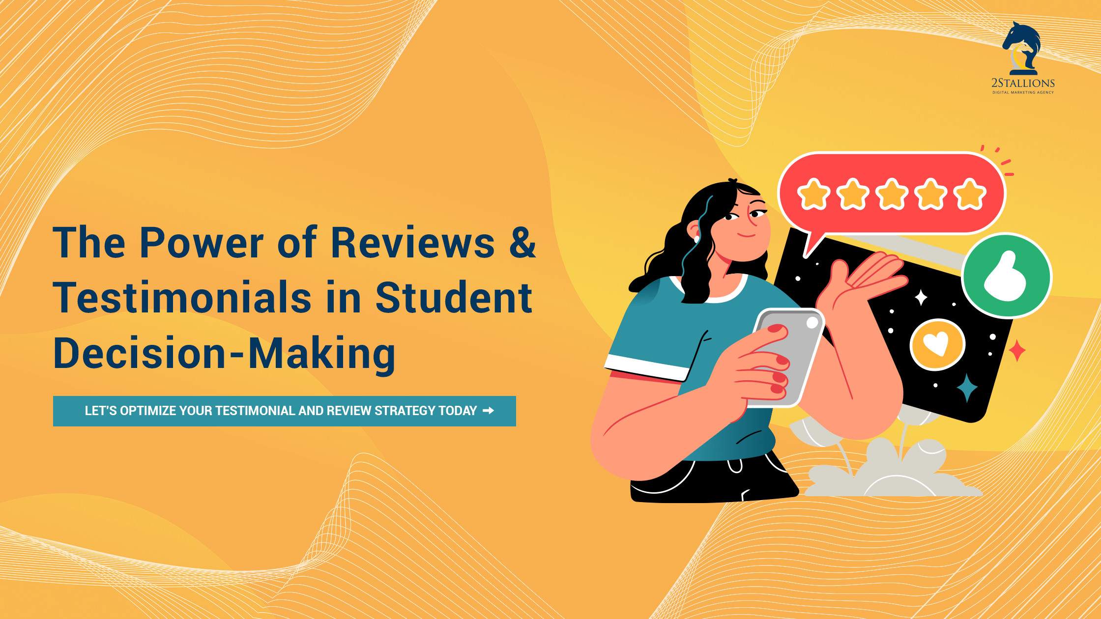 The Power of Reviews & Testimonials in Student Decision-Making