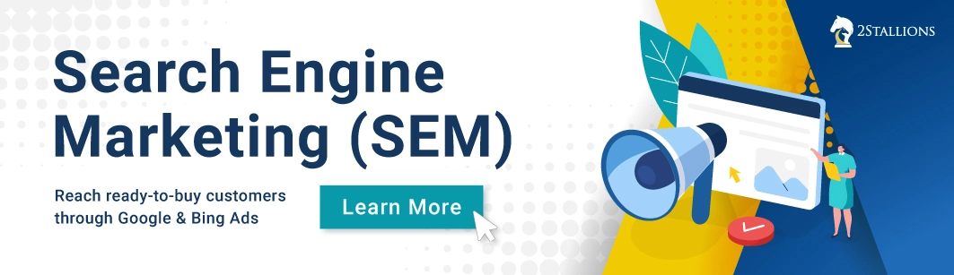 Search Engine Marketing (SEM) services 2stallions Search Engine Marketing (SEM) services 2stallions